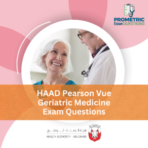 HAAD Pearson Vue Geriatric Medicine Exam Questions